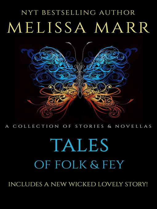 Title details for Tales of Folk & Fey by Melissa Marr - Available